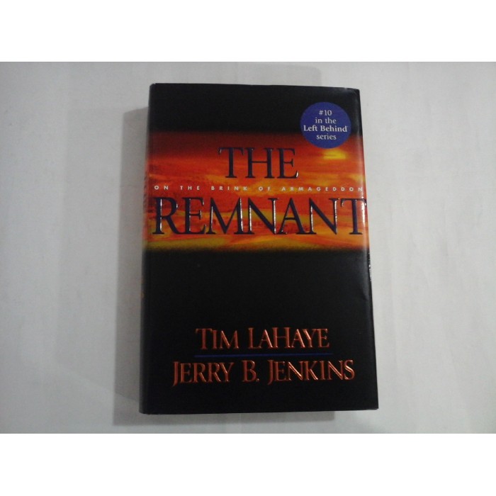 THE REMNANT ON THE BRINK OF ARMAGEDDON - TIM LAHAYE, JERRY B. JENKINS THE REMNANT ON THE BRINK OF ARMAGEDDON - TIM LAHAYE, JERRY B. JENKINS